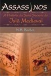 Assassinos A Historia Da Seita Secreta Do Isla Medieval Assassinos A Historia Da Seita Secreta Do Isla Medieval