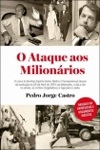 Ataque Aos Milionarios, O Ataque Aos Milionarios, O
