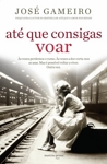 Ate Que Consigas Voar Ate Que Consigas Voar