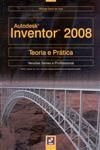 Autodesk Inventor 2008 Teoria E Pratica