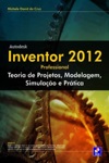 Autodesk Inventor 2012 Professional Autodesk Inventor 2012 Professional