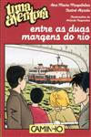 Aventura Entre As Duas Margens Do Rio, Uma Aventura Entre As Duas Margens Do Rio, Uma