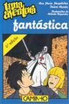 Aventura Fantastica, Uma Aventura Fantastica, Uma