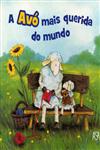 Avo Mais Querida Do Mundo, A Avo Mais Querida Do Mundo, A