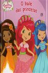 Baile Das Princesas, O Baile Das Princesas, O