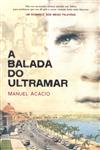 Balada Do Ultramar, A Balada Do Ultramar, A