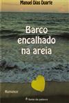 Barco Encalhado Na Areia Barco Encalhado Na Areia