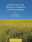 Bases Para Uma Politica Agraria Em Mocambique Bases Para Uma Politica Agraria Em Mocambique