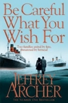 Be Careful What You Wish For (paperback) Be Careful What You Wish For (paperback)