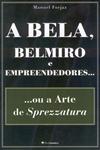 Bela Belmiro E Empreendedores Ou A Arte De Sprezzatura Bela Belmiro E Empreendedores Ou A Arte De Sprezzatura