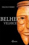Belhec Velhice Belhec Velhice