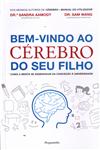 Bem Vindo Ao Cerebro Do Seu Filho Bem Vindo Ao Cerebro Do Seu Filho