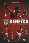 Benfica Campeao Com Historia Benfica Campeao Com Historia
