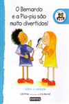 Bernardo E A Piu Piu Sao Muito Divertidos, O Bernardo E A Piu Piu Sao Muito Divertidos, O