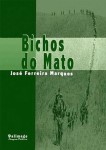 Bichos Do Mato Bichos Do Mato