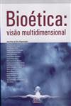 Bioetica Visao Multidimensional Bioetica Visao Multidimensional