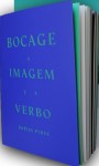 Bocage A Imagem E O Verbo Bocage A Imagem E O Verbo
