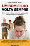 Bom Filho Volta Sempre, Um Bom Filho Volta Sempre, Um