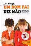 Bom Pai Diz Nao, Um Bom Pai Diz Nao, Um