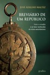 Breviario De Um Republico Entre O Estadao E As Teias Neofeudais Do Micro-autoritarismo Breviario De Um Republico Entre O Estadao E As Teias Neofeudais Do Micro-autoritarismo