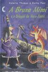 Bruxa Mimi E O Dragao Da Meia-noite, A Bruxa Mimi E O Dragao Da Meia-noite, A