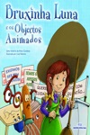 Bruxinha Luna E Os Objectos Animados Bruxinha Luna E Os Objectos Animados
