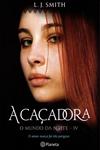 Cacadora, A Cacadora, A