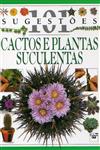 Cactos E Plantas Suculentas Cactos E Plantas Suculentas