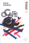 Cafe, O Cafe, O