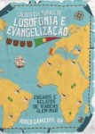 Caldos Culturais De Lusofonia E Evengelizacao Caldos Culturais De Lusofonia E Evengelizacao