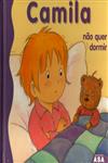Camila Nao Quer Dormir Camila Nao Quer Dormir