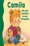 Camila NÃo Quer Emprestar Brinquedos Camila NÃo Quer Emprestar Brinquedos