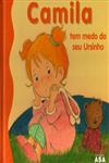 Camila Tem Medo Do Seu Ursinho Camila Tem Medo Do Seu Ursinho
