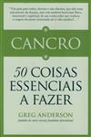 Cancro 50 Coisas Essenciais A Fazer Cancro 50 Coisas Essenciais A Fazer