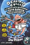 Capitao Cuecas E A Louca Luta Do Ranhoso Puto Bionico, O Vol2 Capitao Cuecas E A Louca Luta Do Ranhoso Puto Bionico, O Vol2