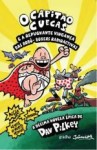 Capitao Cuecas E A Repugnante Vinganca Das Robo-boxers Radioactivas, O Capitao Cuecas E A Repugnante Vinganca Das Robo-boxers Radioactivas, O