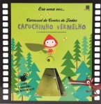 Capuchinho Vermelho Capuchinho Vermelho