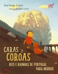Caras E Coroas Reis E Rainhas De Portugal Para Miudos Caras E Coroas Reis E Rainhas De Portugal Para Miudos