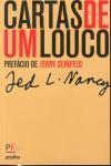 Cartas De Um Louco Cartas De Um Louco