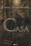 Casa Da Floresta, A Casa Da Floresta, A