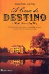 Casa Do Destino, A Casa Do Destino, A