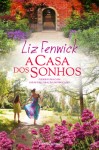 Casa Dos Sonhos, A Casa Dos Sonhos, A