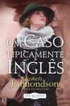 Caso Tipicamente Ingles, Um Caso Tipicamente Ingles, Um
