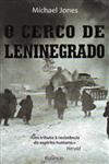 Cerco De Leninegrado, O Cerco De Leninegrado, O