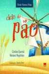 Ciclo Do Pao Ciclo Do Pao