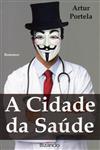 Cidade Da Saude, A Cidade Da Saude, A
