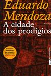Cidade Dos Prodigios, A Cidade Dos Prodigios, A