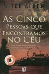 Cinco Pessoas Que Encontramos No Ceu, As Cinco Pessoas Que Encontramos No Ceu, As