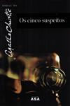 Cinco Suspeitos, Os Cinco Suspeitos, Os