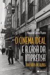 Cinema Ideal E A Casa Da Imprensa Cinema Ideal E A Casa Da Imprensa